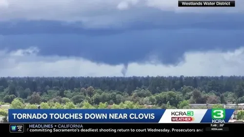 Three Tornadoes Touch Down Across Central California in Rare Weather Event