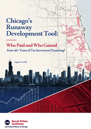Chicago TIF Study Finds Downtown Gains Deepened Neighborhood Inequality