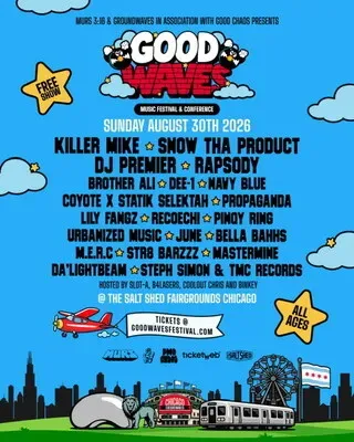 GoodWaves Festival Brings Free Hip-Hop Panels and Performances to Chicago