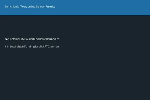 San Antonio City Council and Bexar County Lock in Local Match Funding for VIA ART Green and Silver Rapid Lines